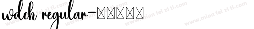 wdch regular字体转换
